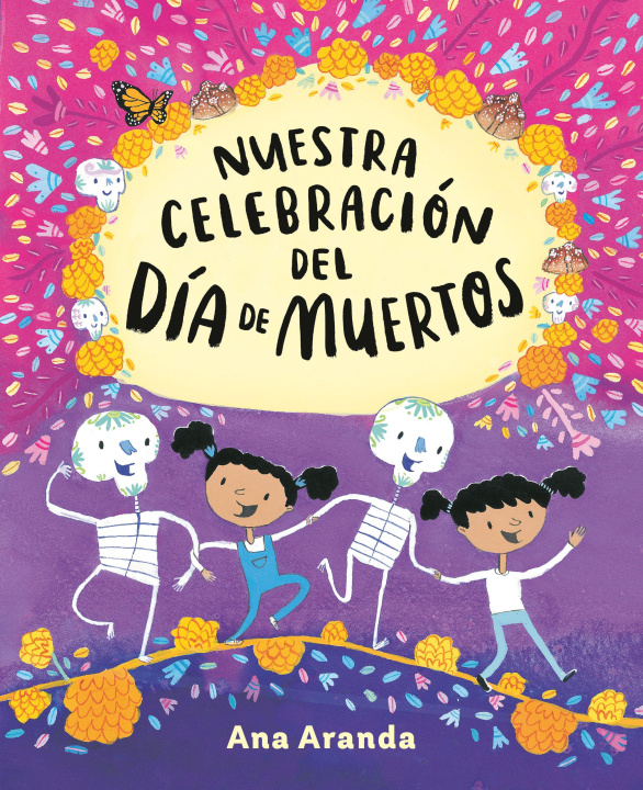 Kniha Nuestra Celebración del Día de Muertos Ana Aranda