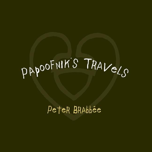 Knjiga Papoofnik's Travels Peter Brabbee