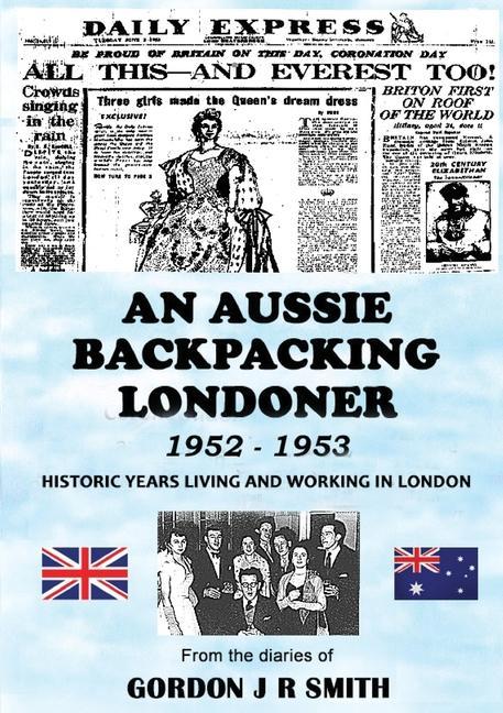 Knjiga An Aussie Backpacking Londoner 1952-1953 Gordon Smith