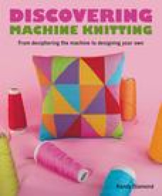 Βιβλίο Discovering Machine Knitting Kandy Diamond