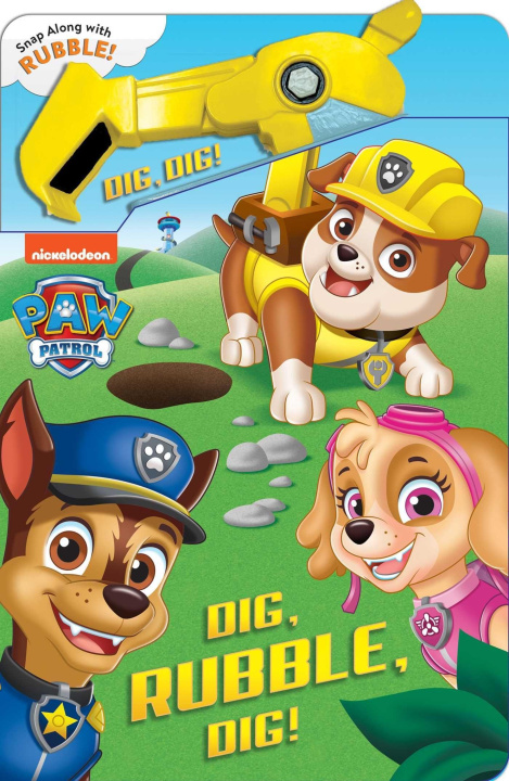 Kniha Paw Patrol: Dig, Rubble, Dig!: An Action Tool Book Jason Fruchter