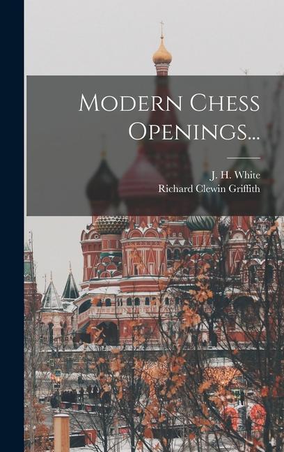 Könyv Modern Chess Openings... J H White