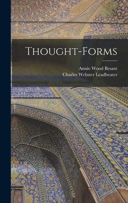 Knjiga Thought-Forms Charles Webster Leadbeater