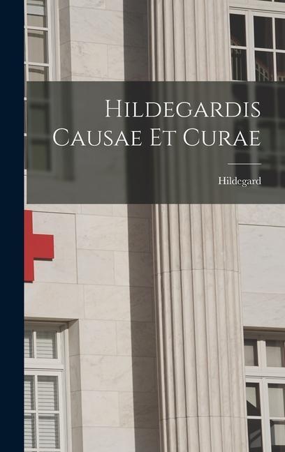 Carte Hildegardis Causae et Curae 