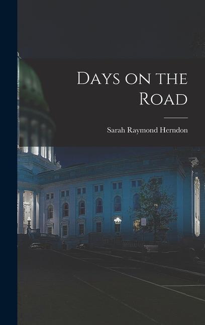 Boek Days on the Road Sarah Raymond Herndon
