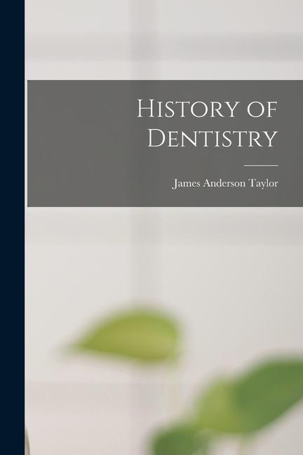 Knjiga History of Dentistry 