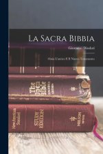 Kniha La Sacra Bibbia: Ossia L'antico E Il Nuovo Testamento 