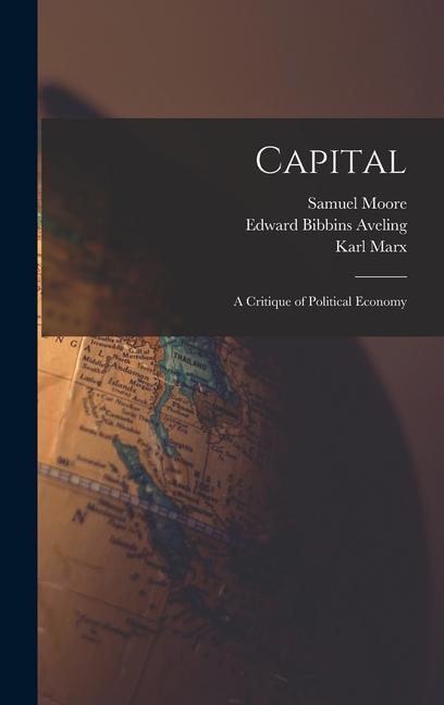 Kniha Capital: A Critique of Political Economy Karl Marx