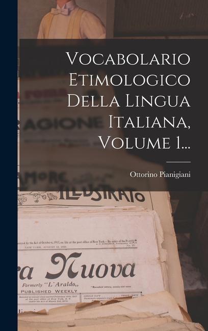 Knjiga Vocabolario Etimologico Della Lingua Italiana, Volume 1... 