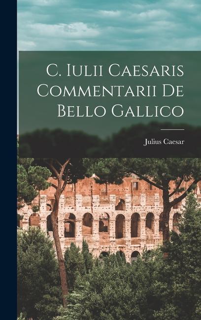 Carte C. Iulii Caesaris Commentarii de Bello Gallico 