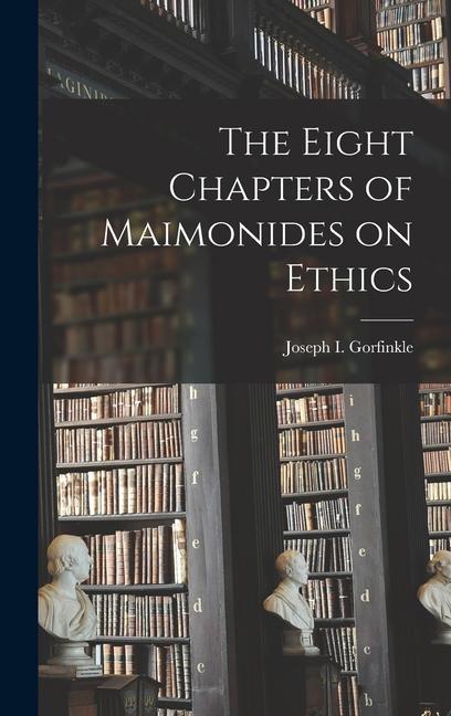 Книга The Eight Chapters of Maimonides on Ethics 