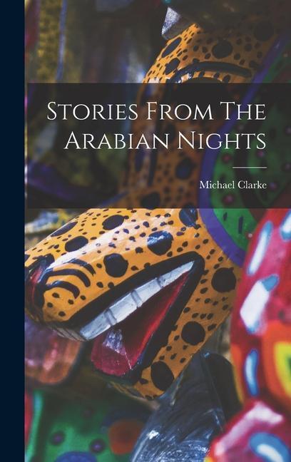 Knjiga Stories From The Arabian Nights Michael Clarke