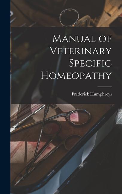 Könyv Manual of Veterinary Specific Homeopathy 