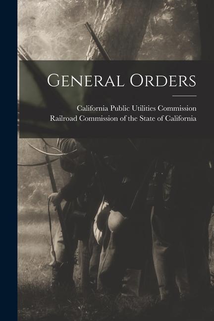 Knjiga General Orders Railroad Commission of the State of Cal