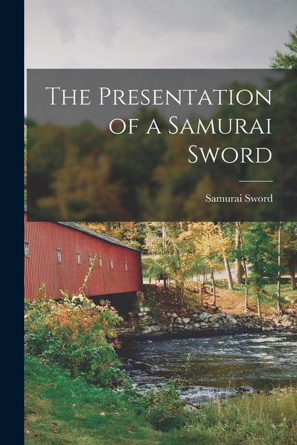 Carte The Presentation of a Samurai Sword 