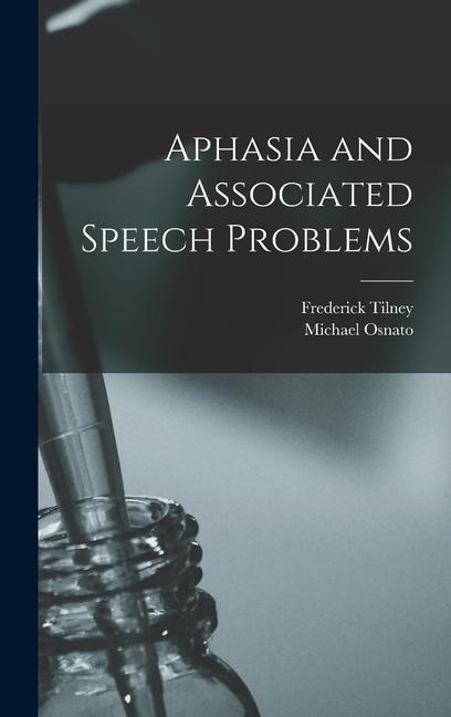 Kniha Aphasia and Associated Speech Problems Michael Osnato