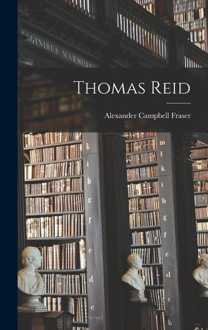 Knjiga Thomas Reid Alexander Campbell Fraser