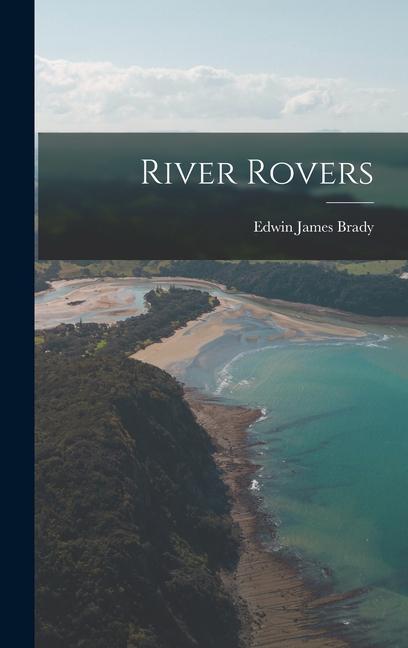 Knjiga River Rovers Edwin James Brady