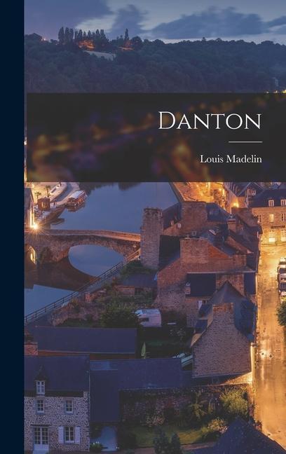 Book Danton Louis Madelin