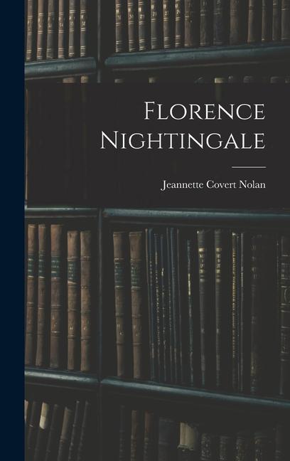 Knjiga Florence Nightingale Jeannette Covert Nolan