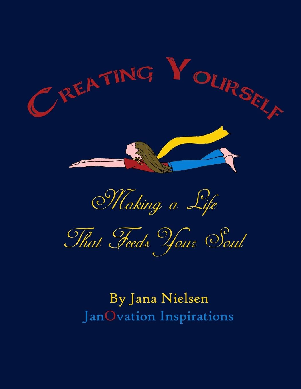 Knjiga Creating Yourself Jana Nielsen