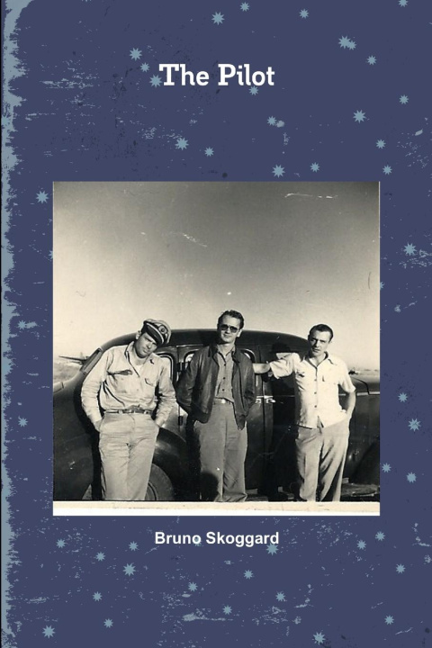 Knjiga The Pilot Bruno Skoggard