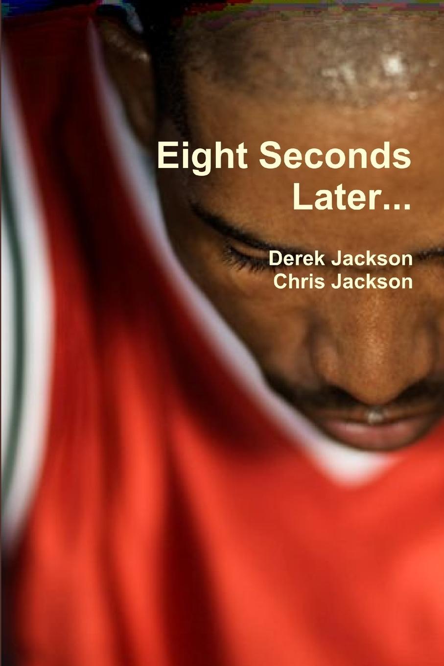 Kniha Eight Seconds Later... Chris Jackson