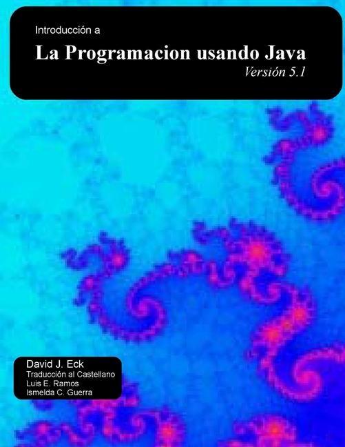 Knjiga Introducción a la Programación Usando Java Luis Ramos