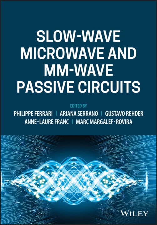 Könyv Slow-wave Microwave and mm-wave Passive Circuits 