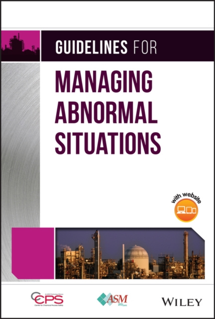E-knjiga Guidelines for Managing Abnormal Situations CCPS (Center for Chemical Process Safety)