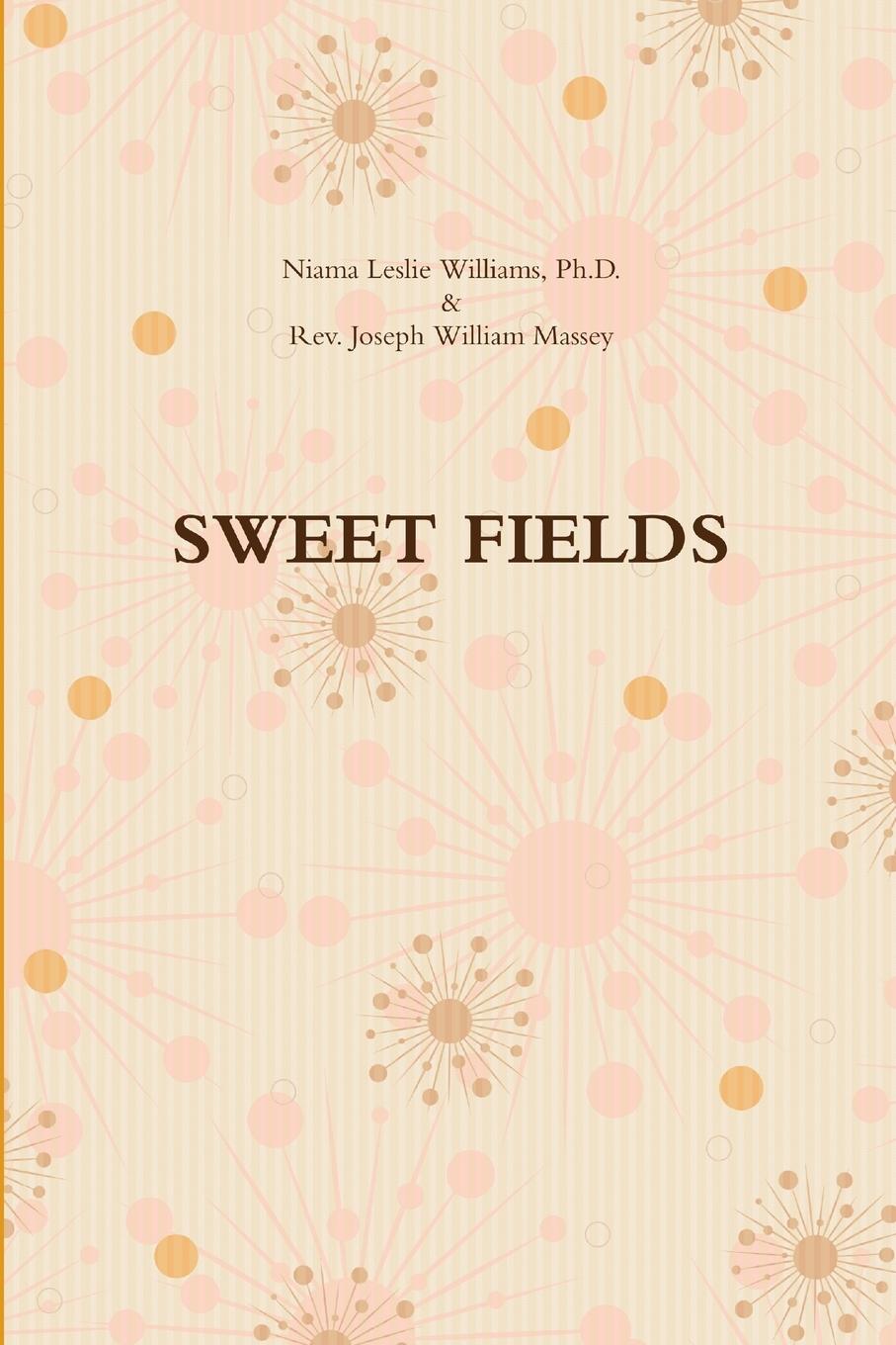 Knjiga SWEET FIELDS Rev. Joseph William Massey