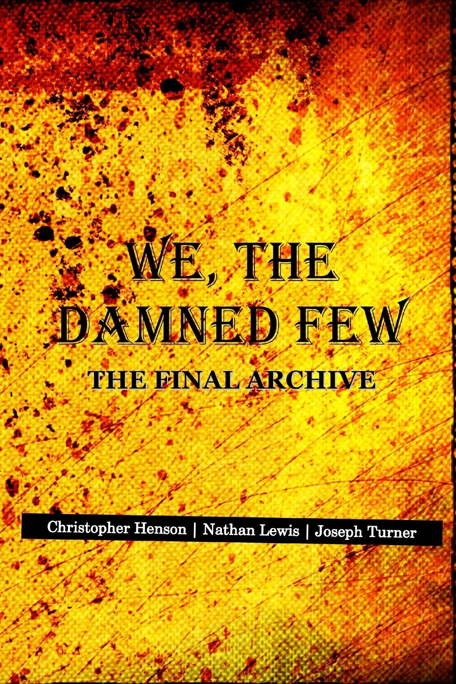 Książka We, The Damned Few Nathan Lewis