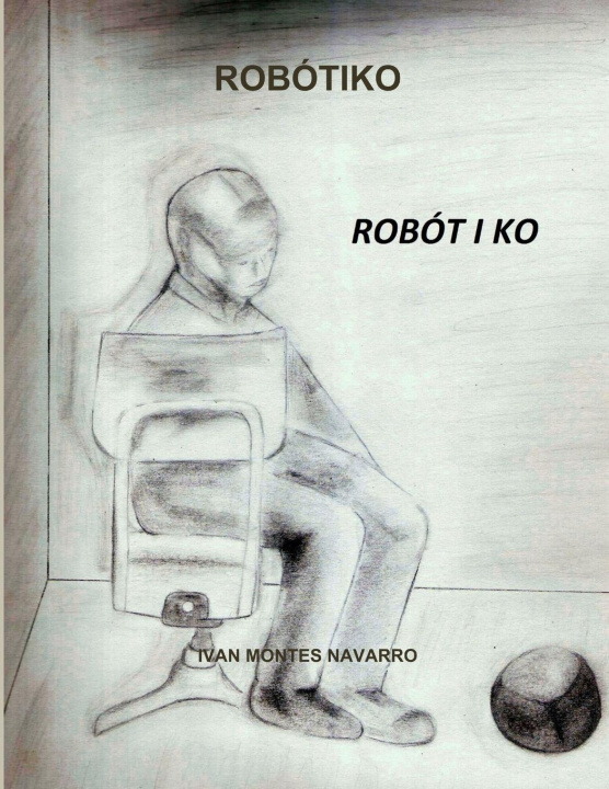 Knjiga ROBÓTIKO IVAN MONTES NAVARRO