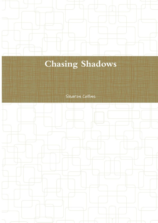 Knjiga Chasing Shadows Sharon Collins