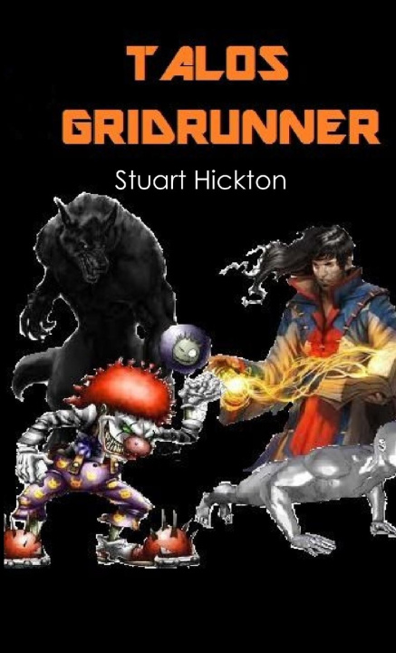 Knjiga Talos Gridrunner Stuart Hickton
