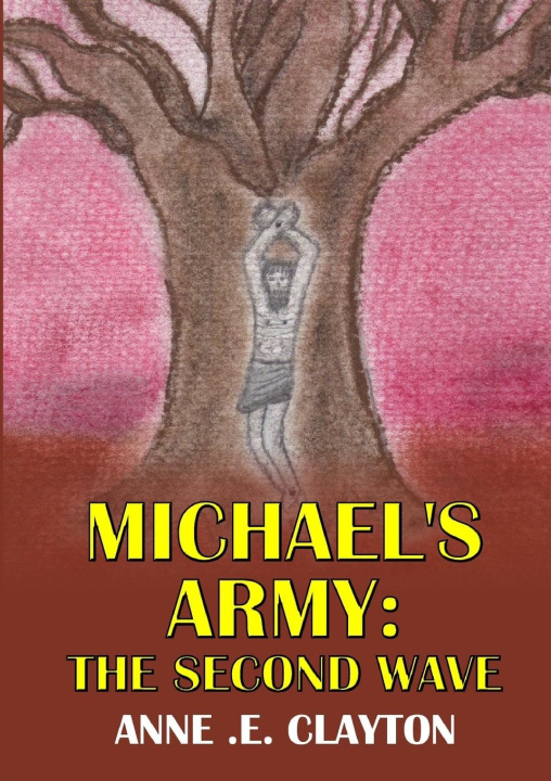 Knjiga MICHAEL'S ARMY Anne .E. Clayton