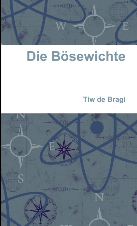 Knjiga Die Bösewichte Tiw de Bragi
