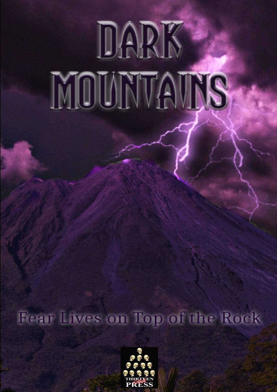 Knjiga Dark Mountains Thirteen Press