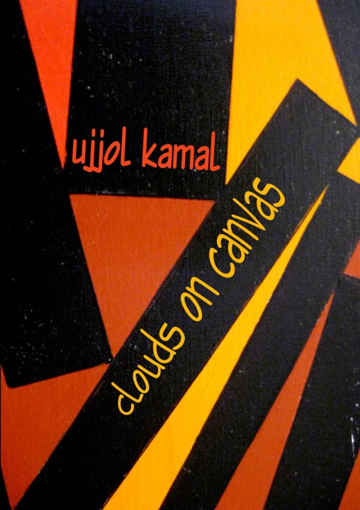 Knjiga Clouds on Canvas Ujjol Kamal