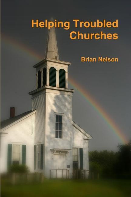 Knjiga Helping Troubled Churches Brian Nelson