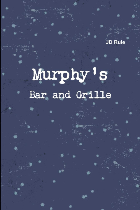 Boek Murphy's Bar and Grille JD Rule