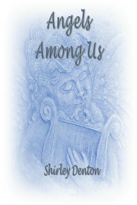 Kniha Angels Among Us Shirley Denton