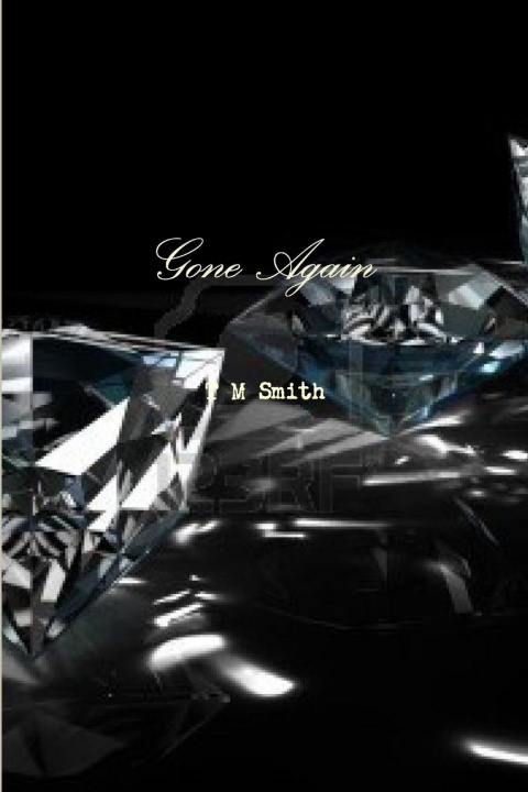 Książka Gone Again T M Smith