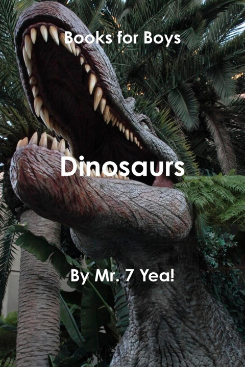Knjiga Dinosaurs Mr. 7 Yea!