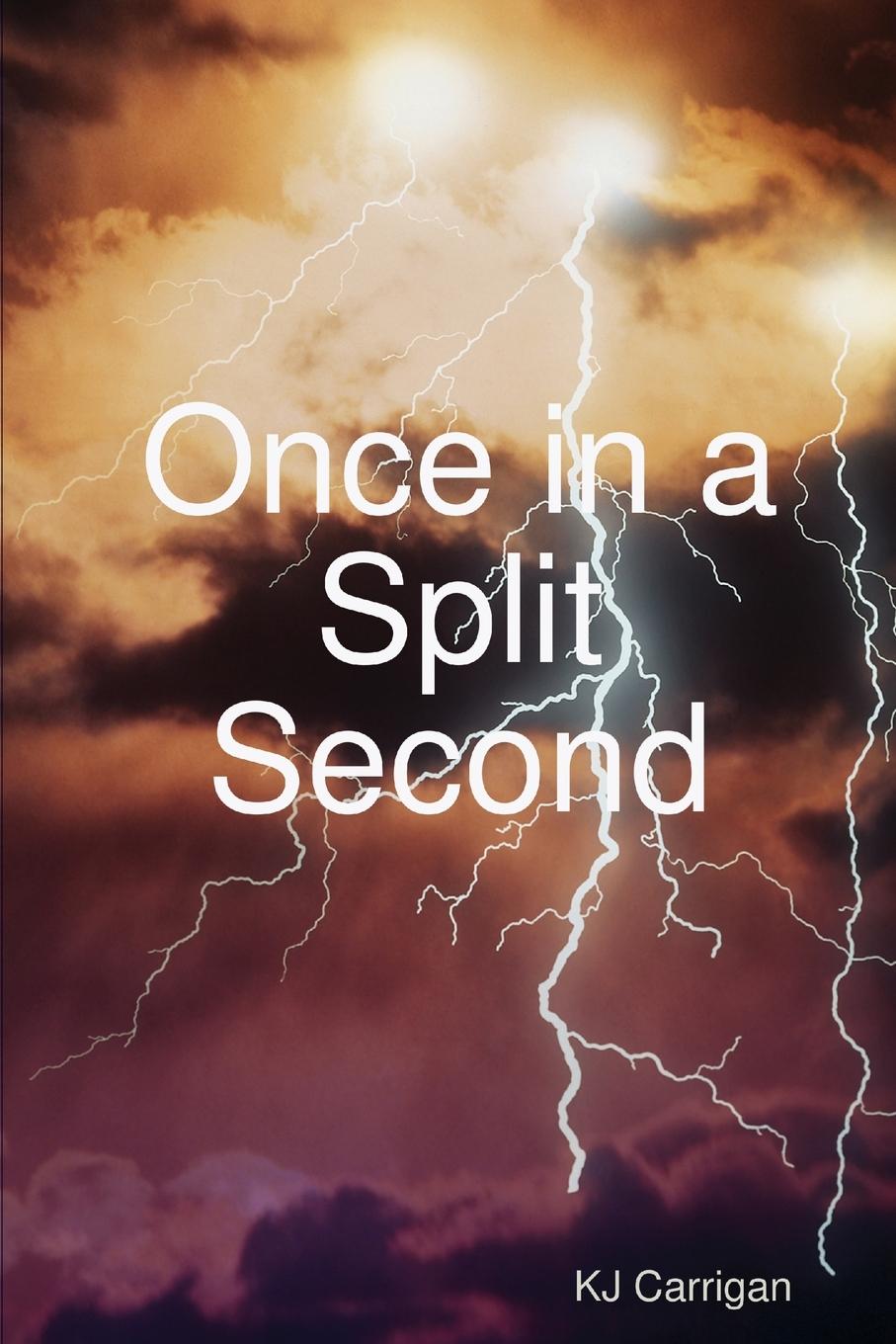 Knjiga Once in a Split Second KJ Carrigan