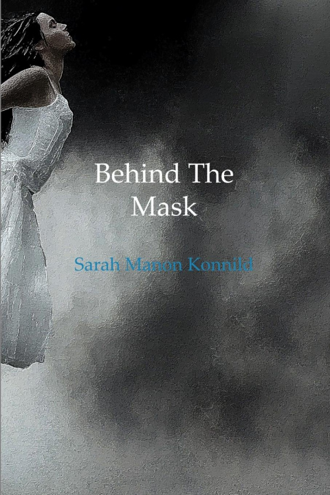 Knjiga Behind The Mask Sarah Manon Konnild
