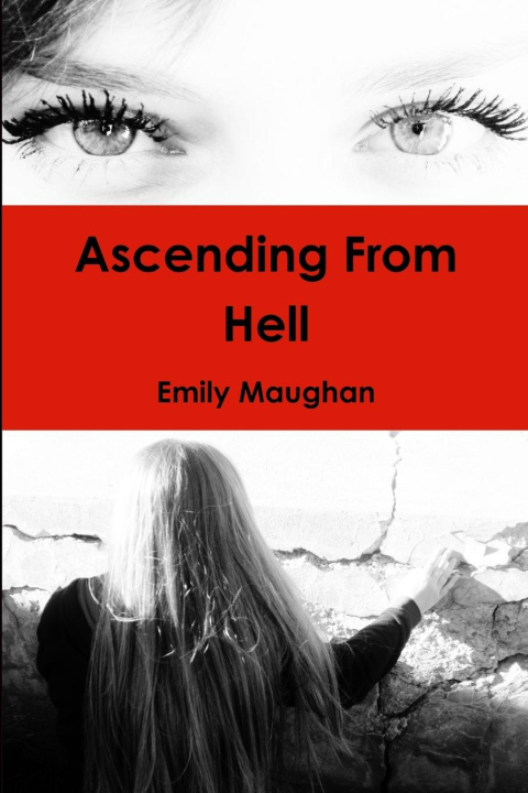 Knjiga Ascending From Hell Emily Maughan