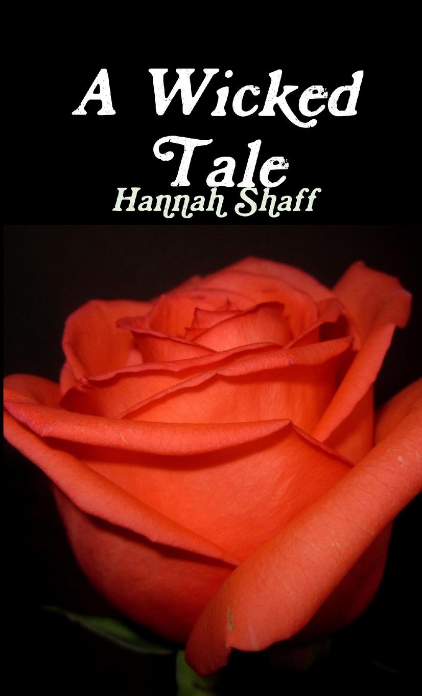 Knjiga A Wicked Tale Hannah Shaff
