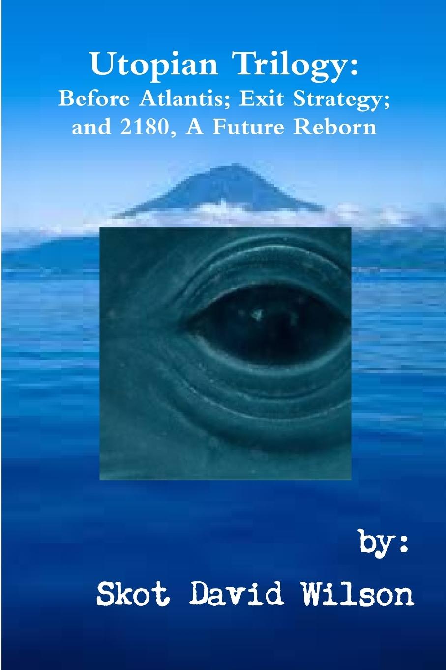 Knjiga Utopian Trilogy Skot David Wilson