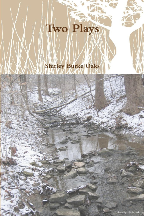 Knjiga Two Plays Shirley Burke Oaks